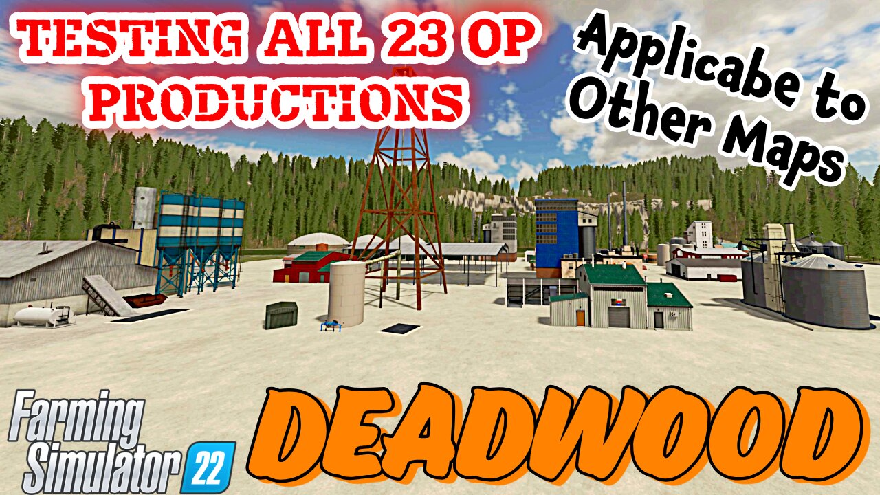 GUIDE TO ALL 23 OP PRODUCTIONS on Deadwood | Farming Simulator 22