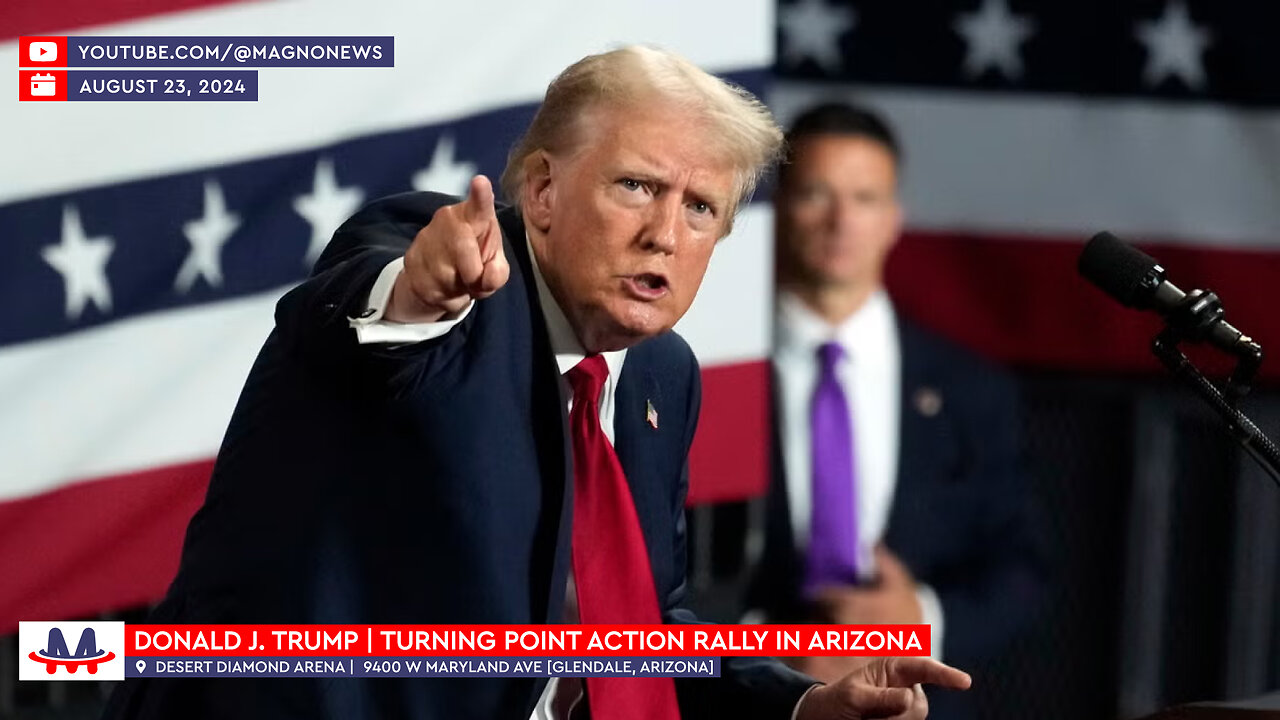 🇺🇸 Donald Trump to speak at Turning Point Action Rally in Glendale, Arizona (August 23, 2024) [LIVE]