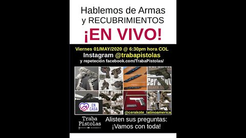 (Diferido) Respondemos dudas sobre las armas en Colombia y Recubrimentos. Vivo - 01MAY2020