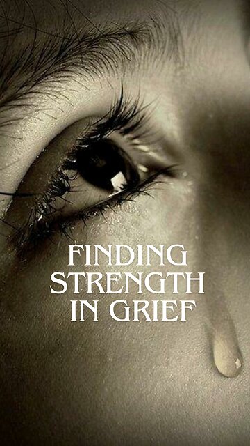 Finding Strength in Grief: A Journey to Healing