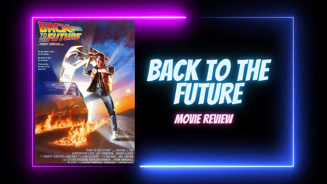 Back to the Future (1985) - movie review