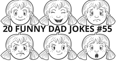 20 HILARIOUS DAD JOKES, PUNS & ONE LINERS #55