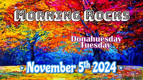 🇺🇸 Morning Rocks - 11.5.24