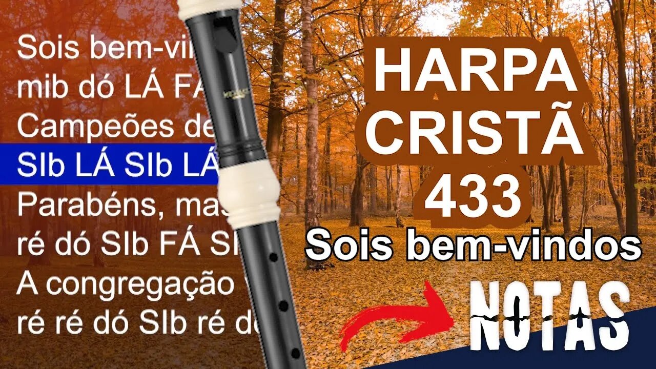 Harpa Cristã 433 - Sois bem-vindos - Cifra melódica