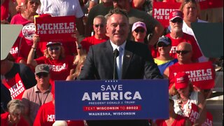 Tim Michels Remarks at Save America Rally in Waukesha, WI - 8/5/22