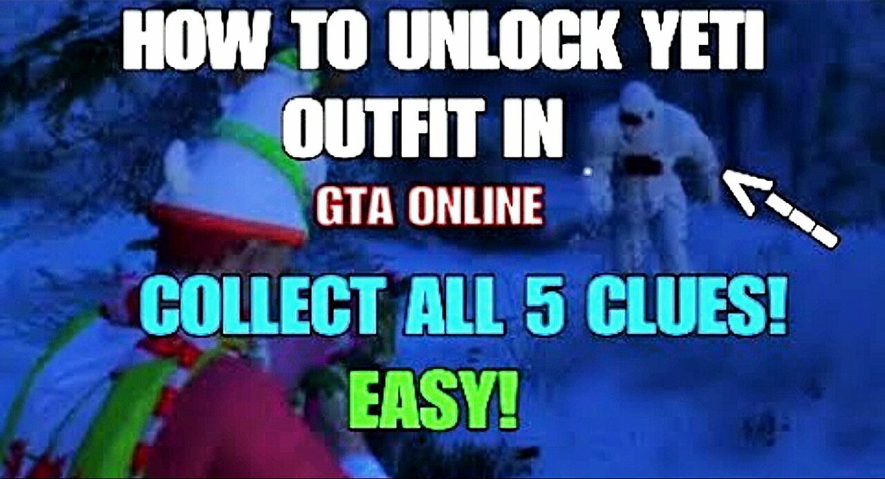 *UPDATED 2024* Where to Collect 5 Clues and Unlock the YETI outfit in GTA Online Festive Surprise!!