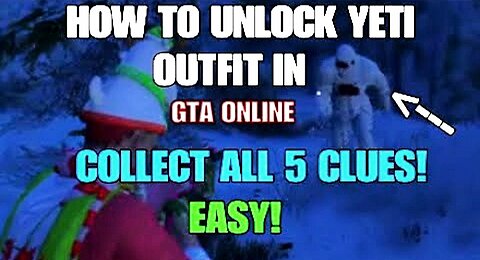 *UPDATED 2024* Where to Collect 5 Clues and Unlock the YETI outfit in GTA Online Festive Surprise!!