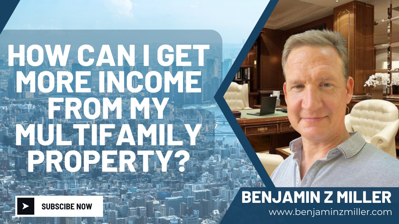 How can I get more income from my multifamily property?