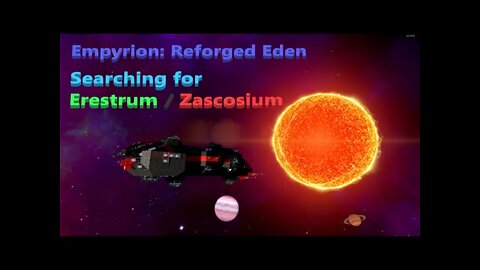 Empryion 1.6 | Ep. 18-B | Reforged Eden - Hunting for Erestrum and Zascosium