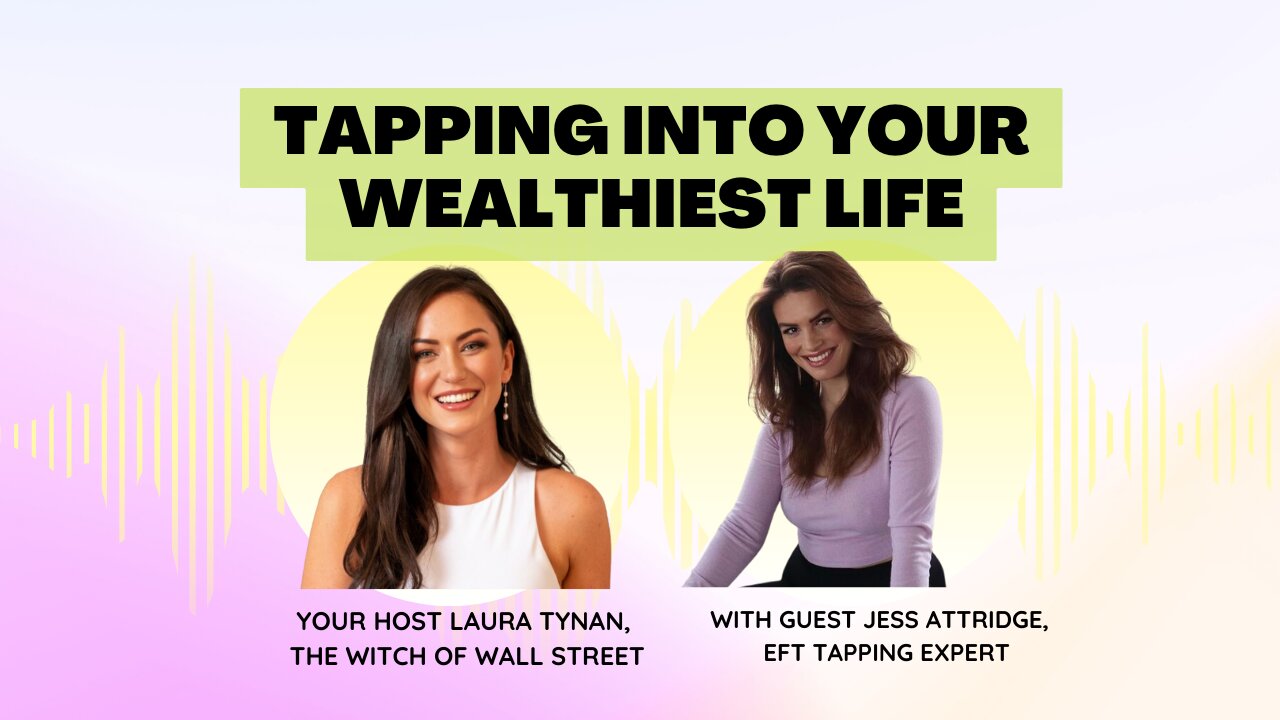 How to TAP into your Wealthiest Reality