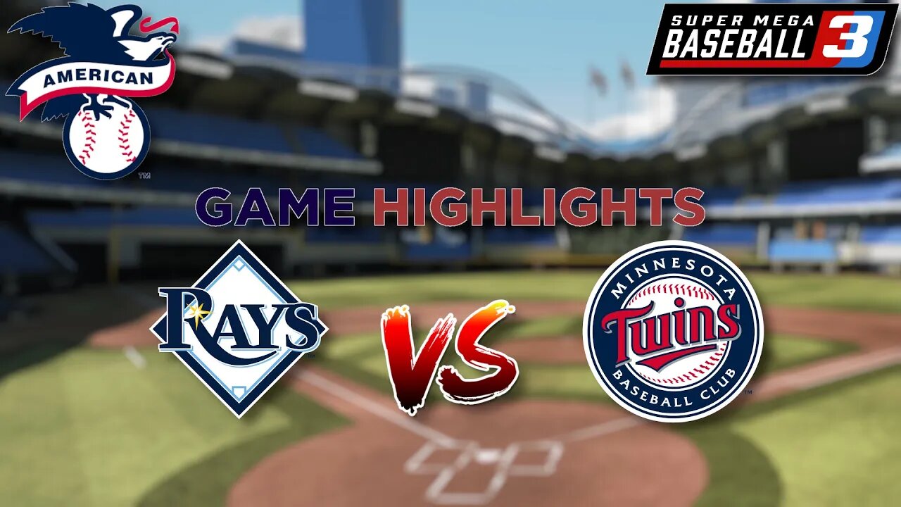 Rays VS Twins | Super Mega Baseball 3