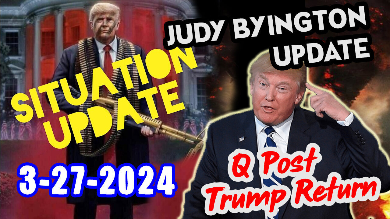 Situation Update - Trump Return - Q Post - Derek Johnson Decode - White Hats Intel - 3/28/24..