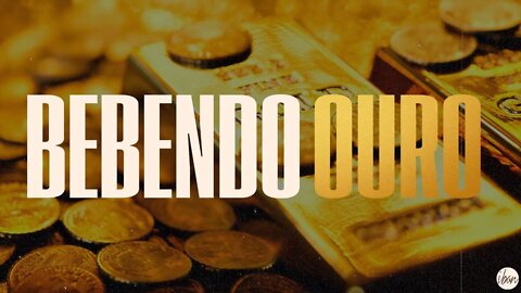 IBAN | BEBENDO OURO | Culto Completo