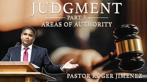 Areas of Authority (Part 3) | Pastor Roger Jimenez