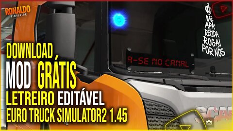 ▶️LETREIRO EDITÁVEL PARA EURO TRUCK SIMULATOR 2 1.45 1.44 1.43 1.42 1.41 1.39