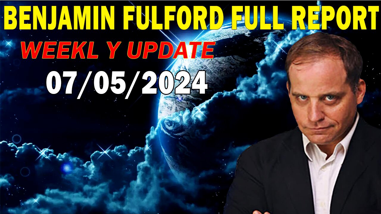 Benjamin Fulford Full Report Update July 5, 2024 - Benjamin Fulford