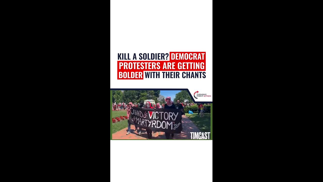 DEMOCRAT PROTESTERS ARE GETTING REALLY BOLD WITH THEIR CHANTS..KILL A SOLDIER WTF!?