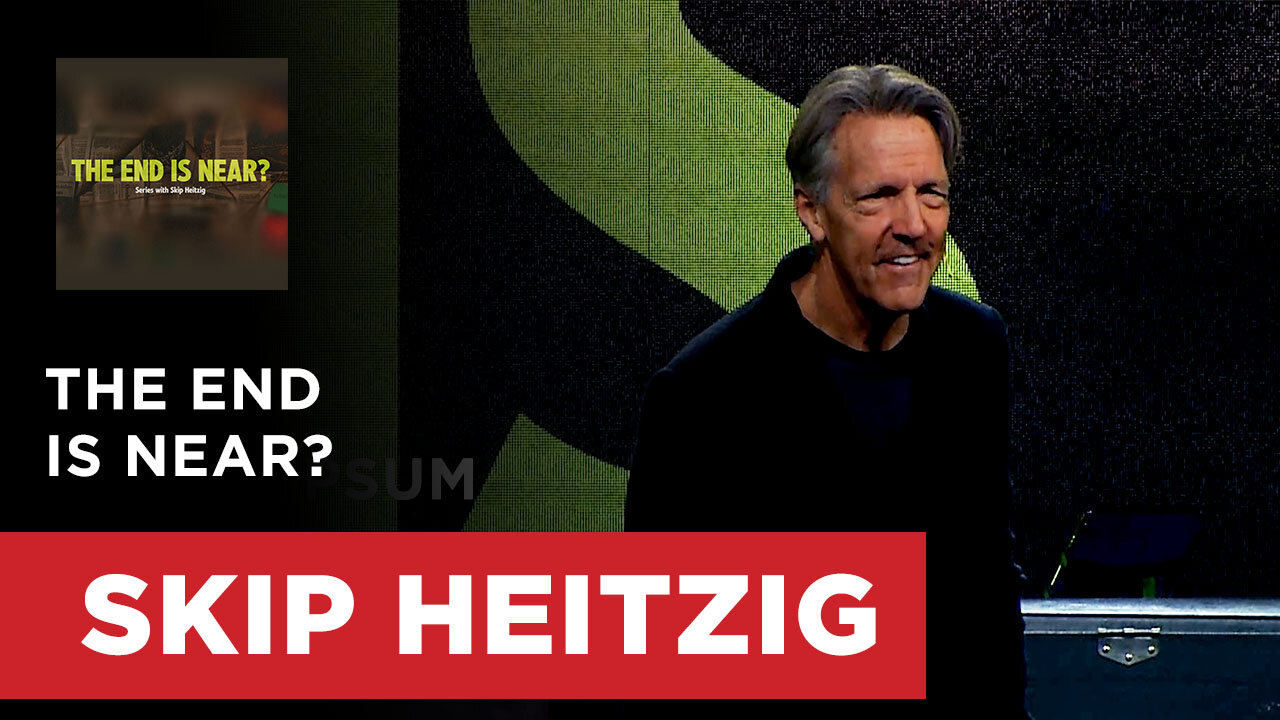 The End Is Near? - 2 Peter 1-3 | Skip Heitzig