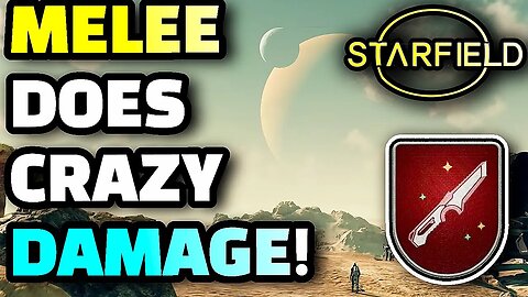 Starfield - Melee Weapon Scaling Is Crazy...