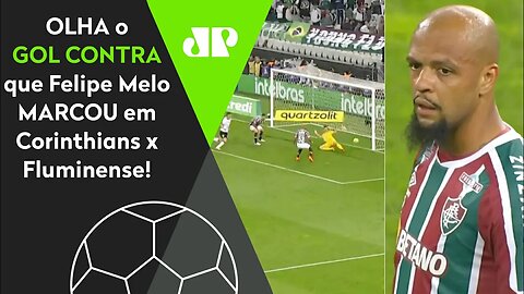 QUE PATAQUADA! OLHA o GOL CONTRA que Felipe Melo FEZ em Corinthians 3 x 0 Fluminense!