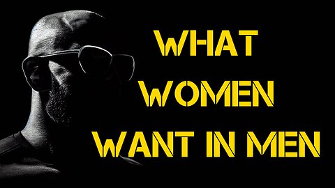 WHAT WOMEN WANT IN MEN - Andrew Tate (Motivational Speech)