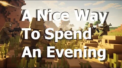 A Lovely Way To Spend An Evening - BattleBit