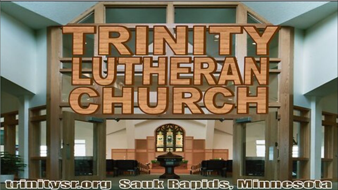 2023 07 30 July 30th Church Service Trinity Lutheran Sauk Rapids MN