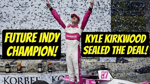 Kyle Kirkwood sealed the deal gets his first win in #indycar | Long Beach gp recap