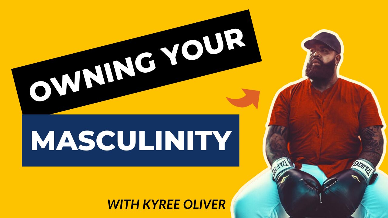 How To Own Your Masculinity With Kyree Oliver (Rants About Humanity #001)