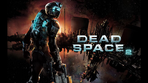 Dead Space 2 ep 18