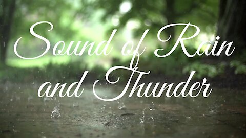Sound of rain and thunder to relax