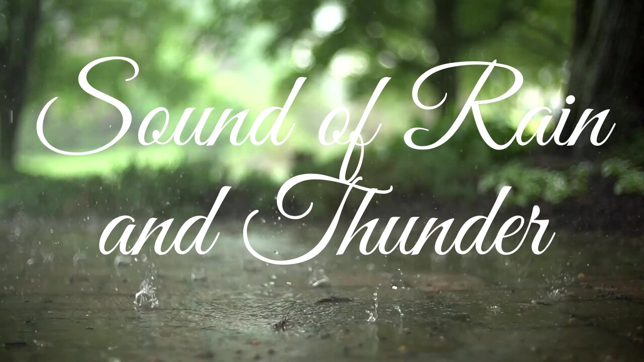Sound of rain and thunder to relax