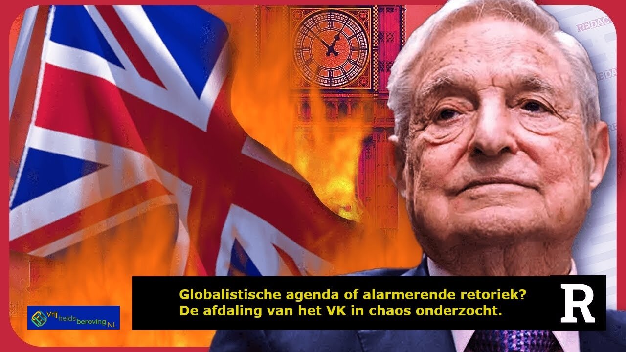 Globalistische agenda of alarmerende retoriek? De afdaling van het VK in chaos onderzocht.