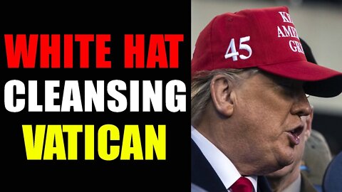BREAKING: QUANTUM LEAP HAS STARTED!!! WHITE HAT CLEANSING VATICAN FROM EVIL