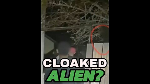 Cloaked Alien?