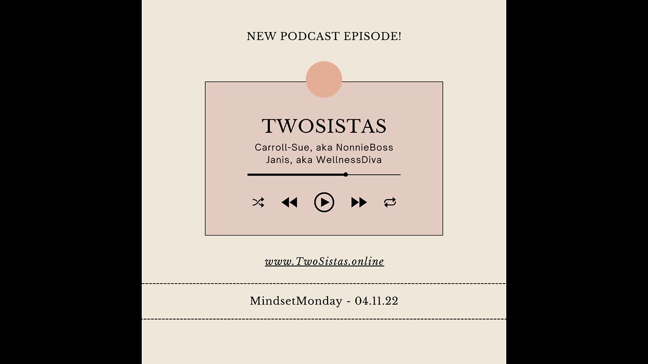 04.11.22 - TwoSistas - MindsetMonday
