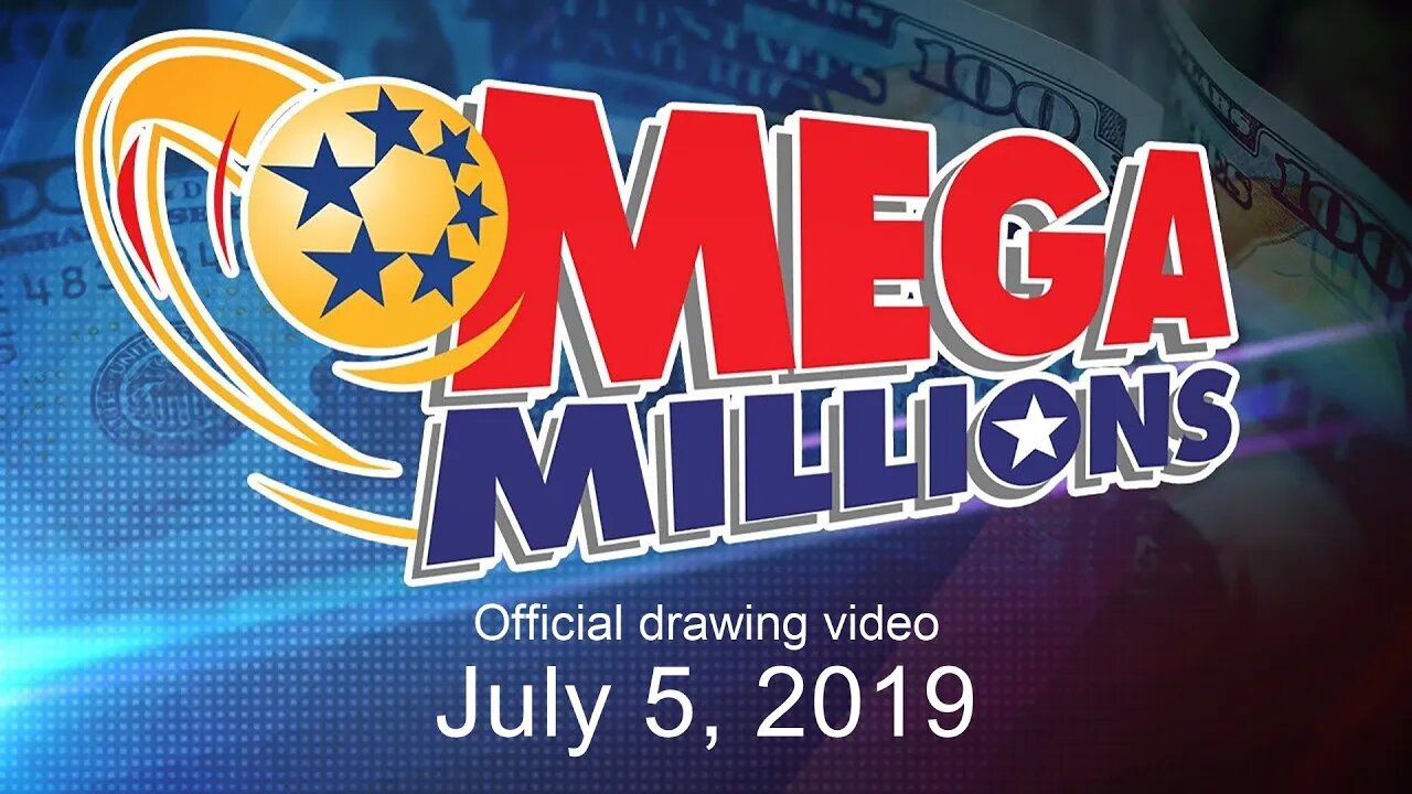 Mega Millions drawing for July 5, 2019