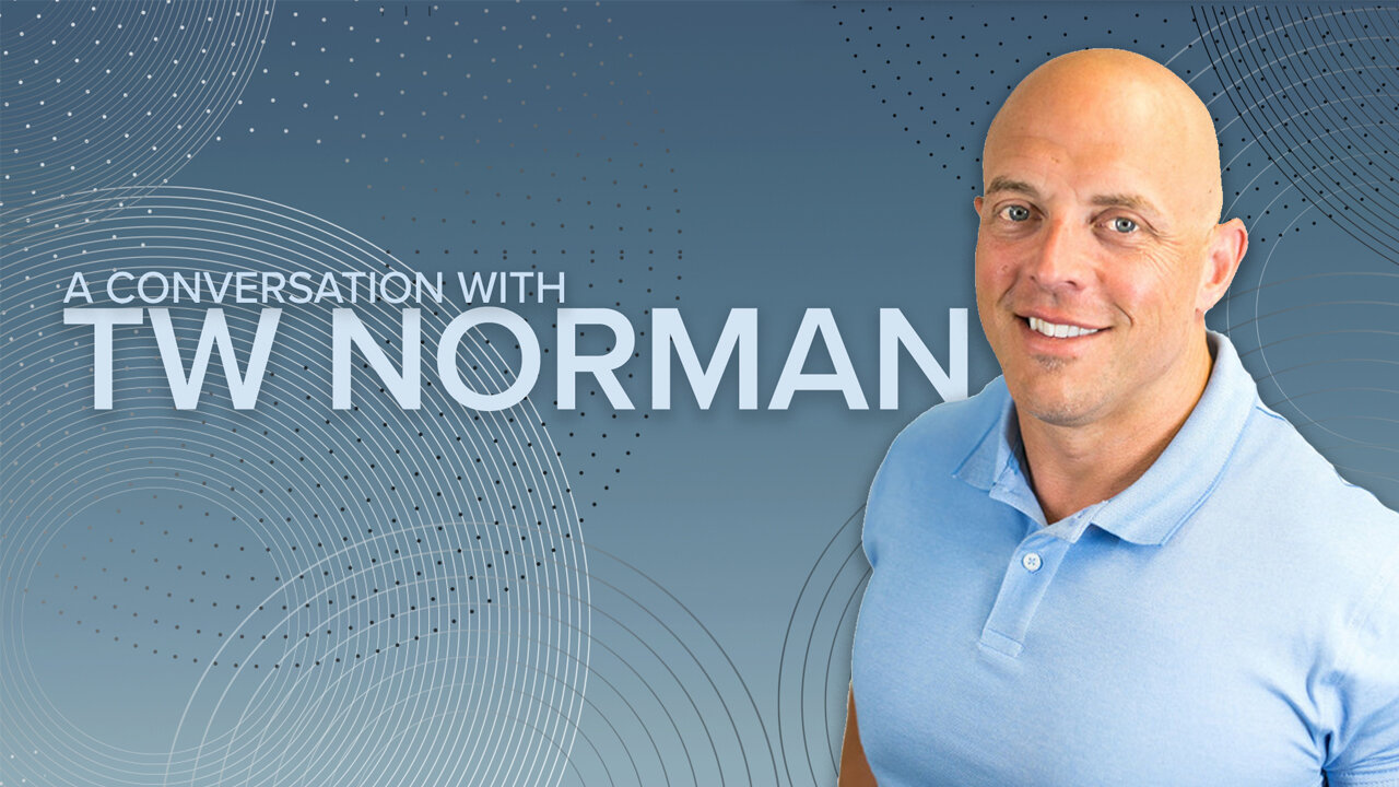 A Conversation with TW Norman | Mar 3. 2024