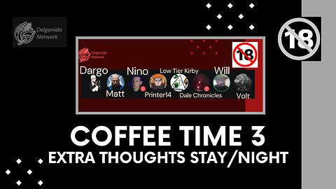 Coffee Time 3: Final Thoughts Stay/Night