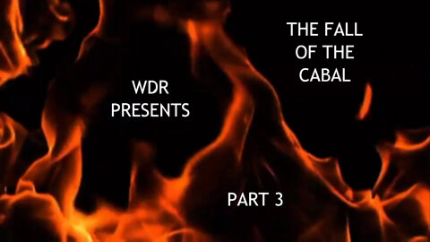 WDR Presents - The Fall of The Cabal Part 3