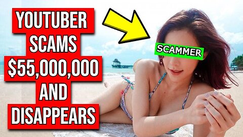 Youtuber Scams $55 MILLION & Disappears