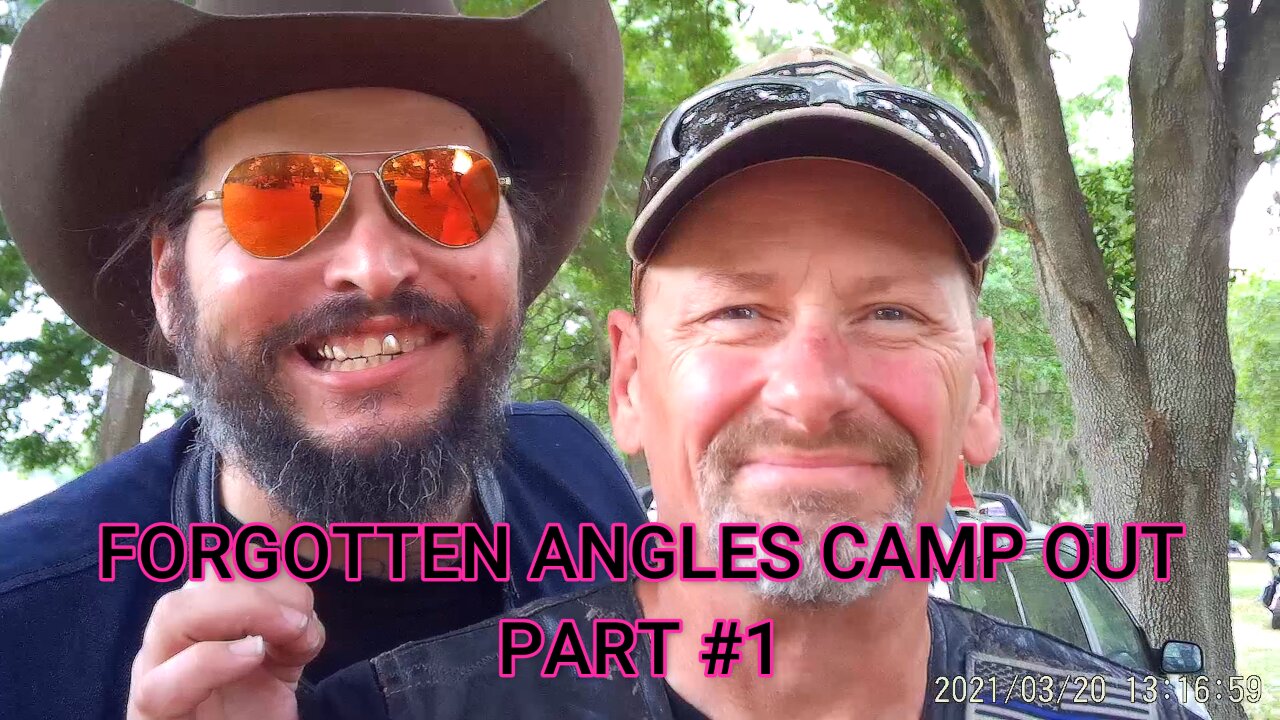 Forgotten Angels Campout! Part #1