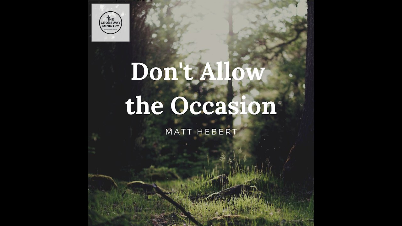 Don't Allow the Occasion