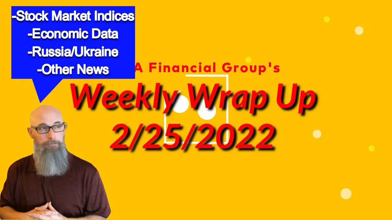 Weekly Wrap Up for 2/25/2022