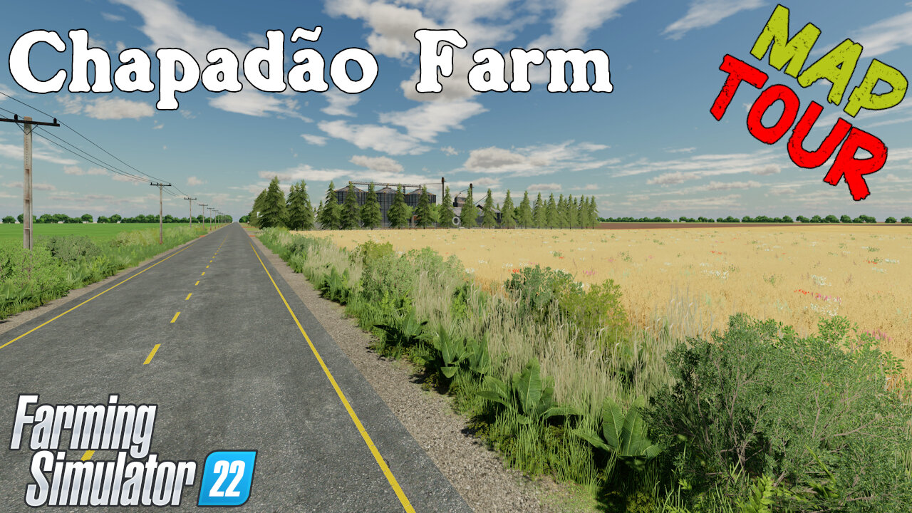 Map Tour | Chapadão Farm | Farming Simulator 22