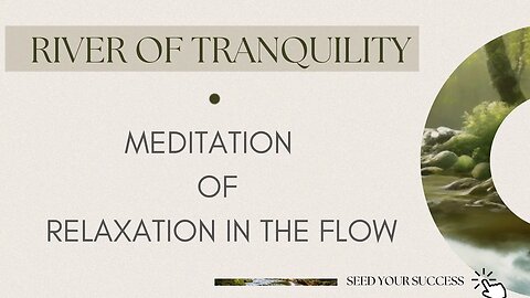River of Tranquility: Finding Peace and Relaxation in the Flow