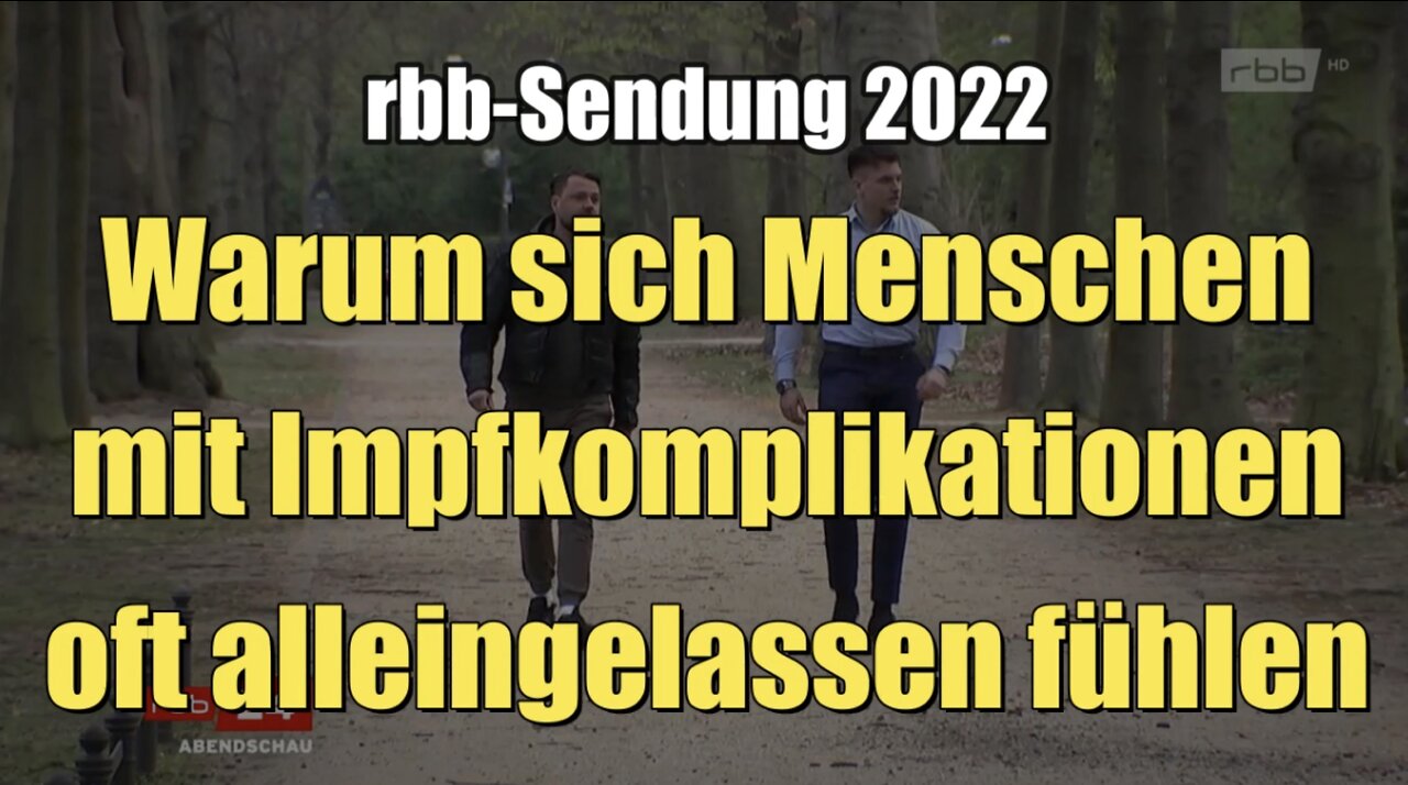 Warum sich Menschen mit Impfkomplikationen oft alleingelassen fühlen (rbb I 23.04.2022)