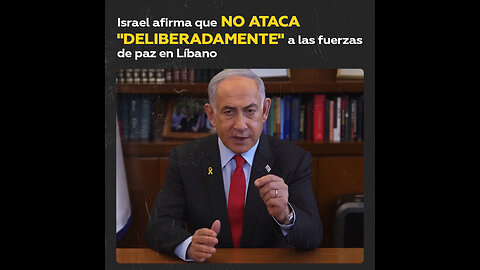 Israel niega haber atacado puestos de mantenimiento de la paz de la ONU