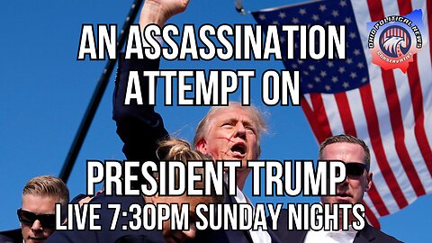 ASSASSINATION Attempt on President Trump...730pm LIVE Tonight