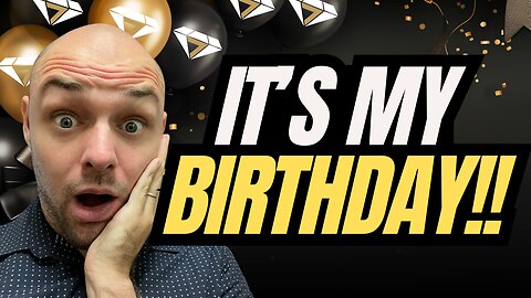 Its My Birthday....